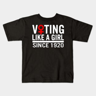 Voting like a Girl Since 1920 Kids T-Shirt